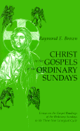 Christ in the Gospels of Ordinary Time, by Father Raymond Brown