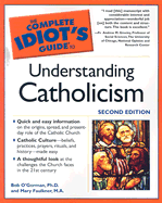 A delightful book! The Complete Idiot's Guide to Understanding Catholicism